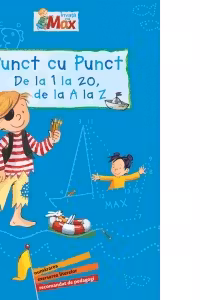 Învață cu Max. Punct cu punct: de la 1 la 20, de la A la Z