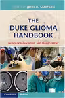 The Duke Glioma Handbook: Pathology, Diagnosis, and Management - Darell D. Bigner, Allan H. Friedman, Henry S. Friedman, Roger McLendon