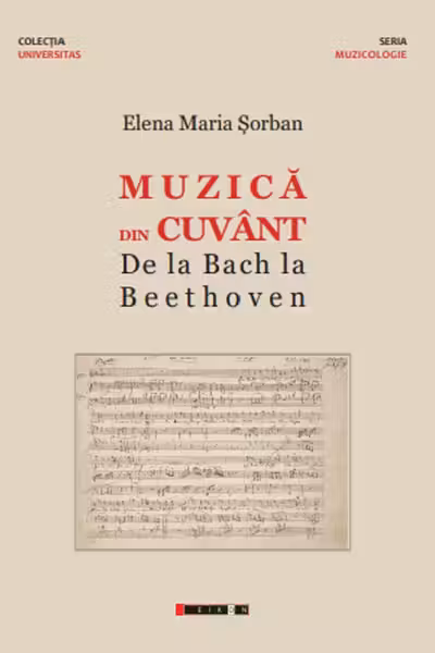 Muzica din cuvânt. De la Bach la Beethoven