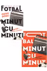 Pachet Fotbal Minut cu Minut. Set 2 carti