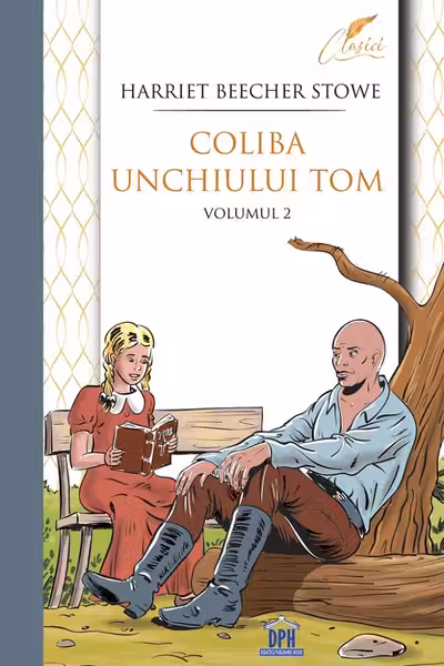 Colibă unchiului Tom Vol.2
