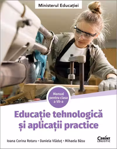 Manual Educatie tehnologica si aplicatii practice clasa a 7-a