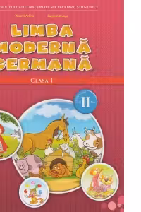 Limba moderna germana. Clasa a I-a. Semestrul II
