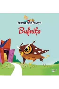 PRIMELE MELE POVESTI. BUFNITA