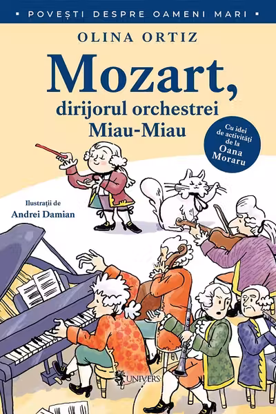 Mozart dirijorul orchestrei Miau-Miau (Povesti despre oameni mari)