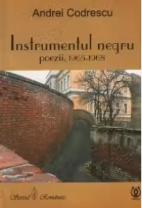 Instrumentul negru. Poezii, 1965-1968