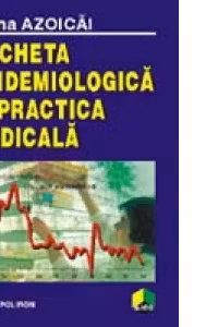 Ancheta epidemiologica in practica medicala