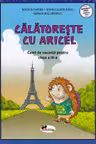 Calatoreste cu Aricel. Caiet de vacanta pentru clasa 3