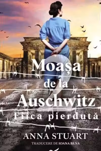 Moasa de la Auschwitz. Fiica pierduta