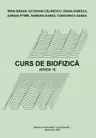 Curs de biofizica. Editia 2 - Irina Baran