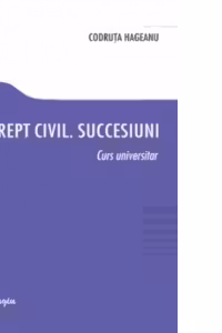 Drept civil. Succesiuni. Curs universitar