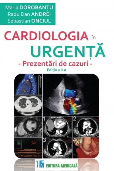 Cardiologia in urgenta. Prezentari de cazuri