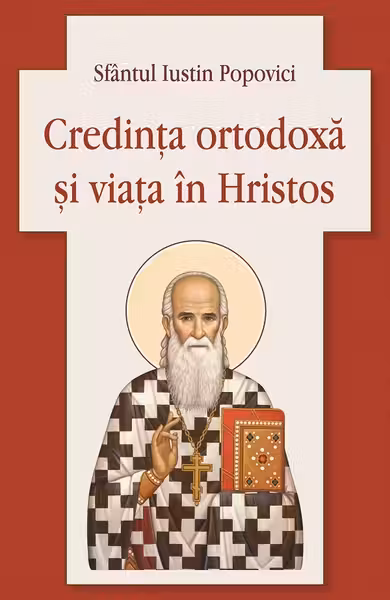 Credinta ortodoxa si viata in Hristos
