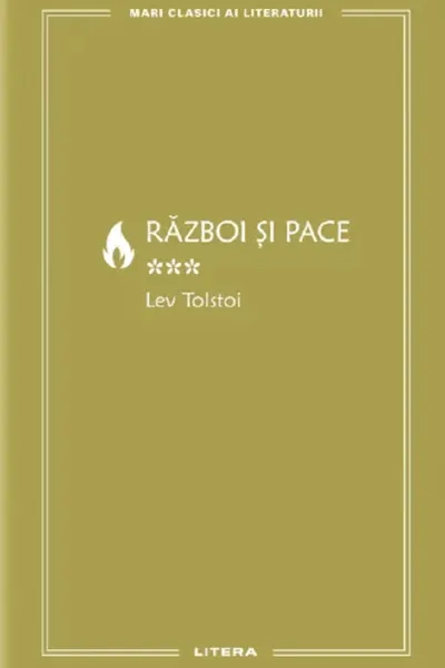MARI CLASICI AI LITERATURII. RAZBOI SI PACE. Vol. 3.