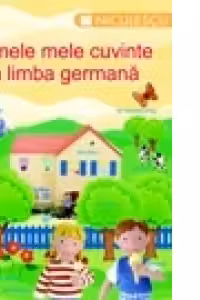 Primele mele cuvinte in limba germana