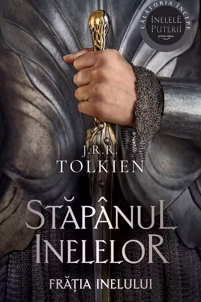 Fratia Inelului. Volumul 1 al trilogiei Stapanul Inelelor