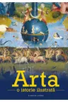 Arta. O istorie ilustrata