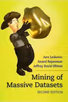 Mining of Massive Datasets - Jure Leskovec, Anand Rajaraman, Jeffrey David Ullman