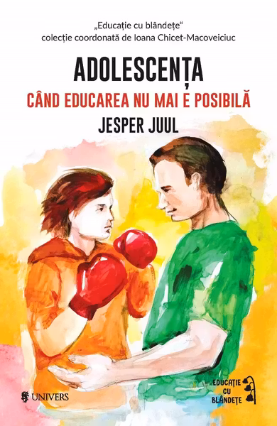 Adolescenta. Când educarea nu mai e posibilă