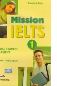 Curs limba engleza Mission IELTS 1 Material aditional pentru elevi - Mary Spratt, Bob Obee