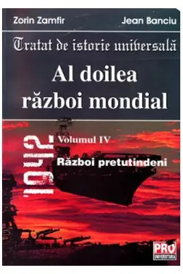 Al doilea razboi mondial vol. IV - Zorin Zamfir, Jean Banciu