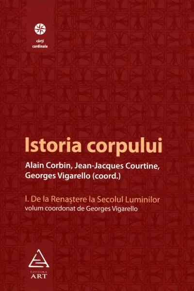 Istoria corpului Vol. I