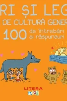 MITURI SI LEGENDE. JOC DE CULTURA GENERALA. 100 de intrebari si raspunsuri