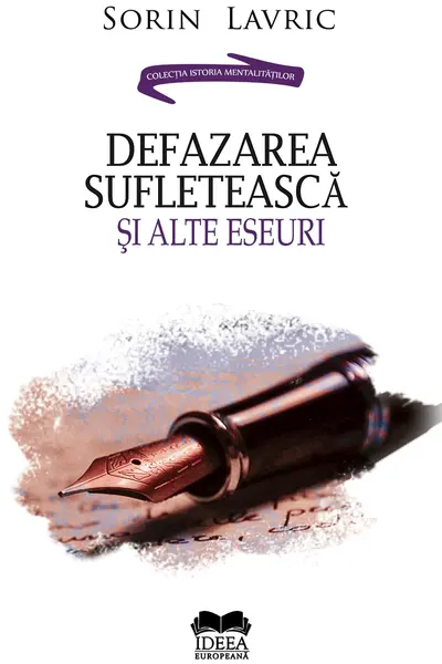Defazarea sufleteasca si alte eseuri