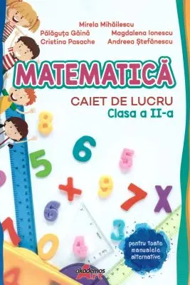 Matematica. Caiet de lucru clasa a 2-a