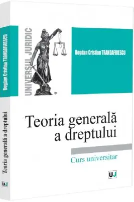 Teoria generala a dreptului. Curs universitar