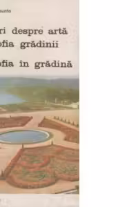 Scrieri despre arta, Volumul I - Filosofia gradinii si filosofia in gradina