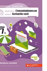 @vacantadevara.eu. Scrisorile verii. Caiet de vacanta pentru limba si literatura romana. Clasa a VII-a