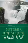 Puterea rugaciunii care schimba totul