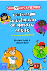 Ghid de supravietuire pentru copiii cu tulburari de spectru autist (si pentru parintii lor) - Elizabeth Reeve, Elizabeth Verdick