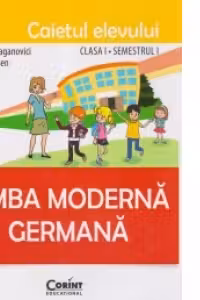 Limba germana. Caietul elevului clasa 1, semestrul 1