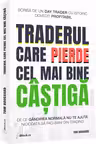 Traderul care pierde cel mai bine castiga
