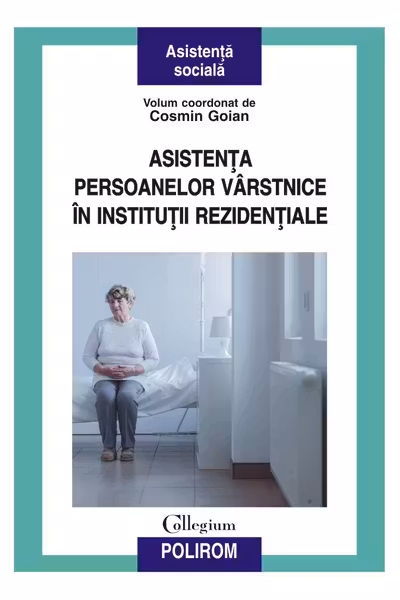 Asistenta persoanelor varstnice in institutii rezidentiale