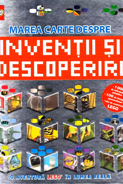Lego. Marea carte despre inventii si descoperiri.