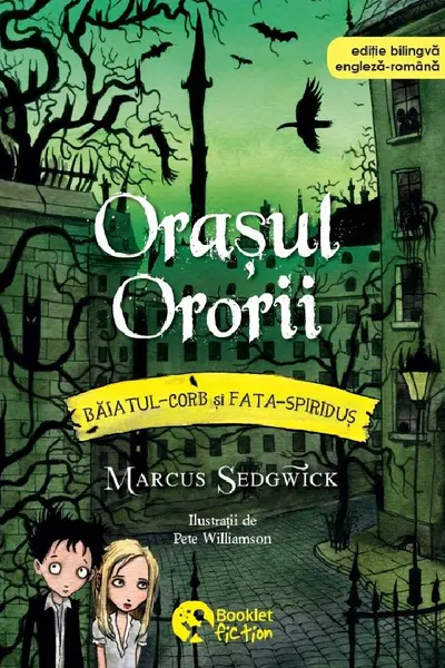 Orașul Ororii. Seria Băiatul-Corb și Fata-Spiriduș Vol.5