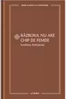 MARI CLASICI AI LITERATURII. Razboiul nu are chip de femeie.