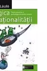 Logica (I)rationalitatii. Teoria jocurilor si psihologia deciziilor umane - Mérő László
