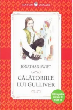 Lecturi scolare. CALATORIILE LUI GULLIVER