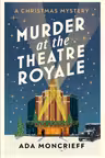 Murder at the Theatre Royale