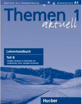 Themen aktuell 1, Lehrerhandbuch Teil B