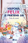 Vulpoiul Felix si prietenii sai
