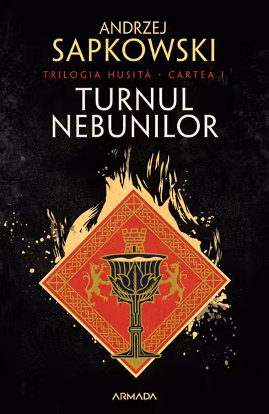 Turnul nebunilor (vol.1 Trilogia Husita)