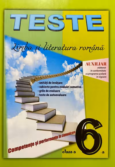 Teste. Limba si literatura romana cl.6