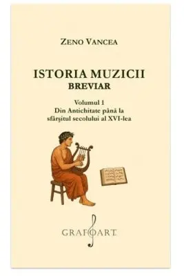 Istoria Muzicii Breviar. Volumul 1