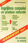 Ingrijirea corpului cu produse naturale