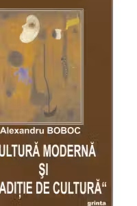 Cultura moderna si traditie de cultura. Incercare de analiza integrativa in filosofia culturii